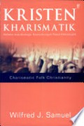 Kristen Kharismatik: Refleksi atas Berbagai Kecenderungan Pasca-Kharismatik