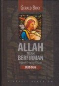 Allah telah Berfirman: Sejarah Theologi Kristen Jilid 2