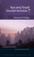 Seri Dasar-Dasar Iman: Apa yang Terjadi Sesudah Kematian?