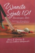 Wanita Sejati 101: Rancangan Ilahi. Studi Delapan Minggu Mengenai Kewanitaan Alkitabiah