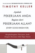 Apakah Pekerjaan Anda bagian dari Pekerjaan Allah (Every Good Endeavor): Menghubungkan Pekerjaan Anda dengan Rencana Allah bagi Dunia