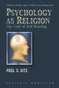 Psikologi sebagai Agama: Kultus Penyembahan Diri