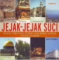 Jejak-Jejak Suci 1 (Tempat, Peristiwa, Tokoh dan Benda Alkitab dalam Gambar)