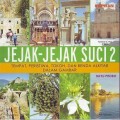 Jejak-Jejak Suci 2 (Tempat, Peristiwa, Tokoh dan Benda Alkitab dalam Gambar)