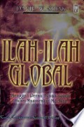 Ilah-ilah Global: Menggali Peran Agama-agama dalam Masyarakat Modern
