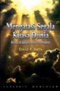 Mengatasi Segala Kuasa Dunia: Kristus di dalam Dunia Postmodern