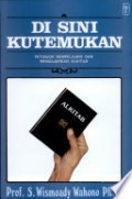 Disini Kutemukan: Petunjuk Mempelajari & Mengajarkan Alkitab