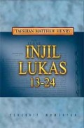 Tafsiran Matthew Henry: Injil Lukas 13-24
