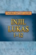 Tafsiran Matthew Henry: Injil Lukas 1-12