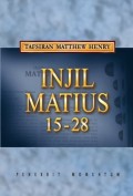 Tafsiran Matthew Henry: Injil Matius 15-28