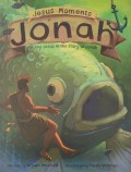 Jesus Moments: Jonah, Finding Jesus in the Story of Jonah