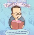 Renungan Satu Tahun Tahukah Kamu: 365 Hari Penuh Serba-Serbi, Ayat Hafalan, dan Renungan-Renungan Menarik