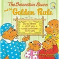 The Berenstain Bears: And the Golden Rule