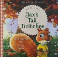 Good News for Little Hearts: When You Are Angry: Jax's Tail Twitches